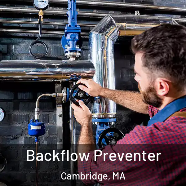  Backflow Preventer Cambridge, MA
