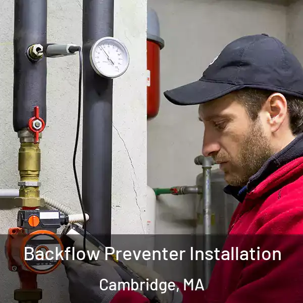  Backflow Preventer Installation Cambridge, MA