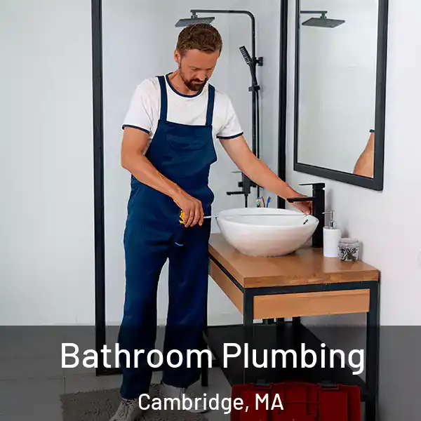  Bathroom Plumbing Cambridge, MA