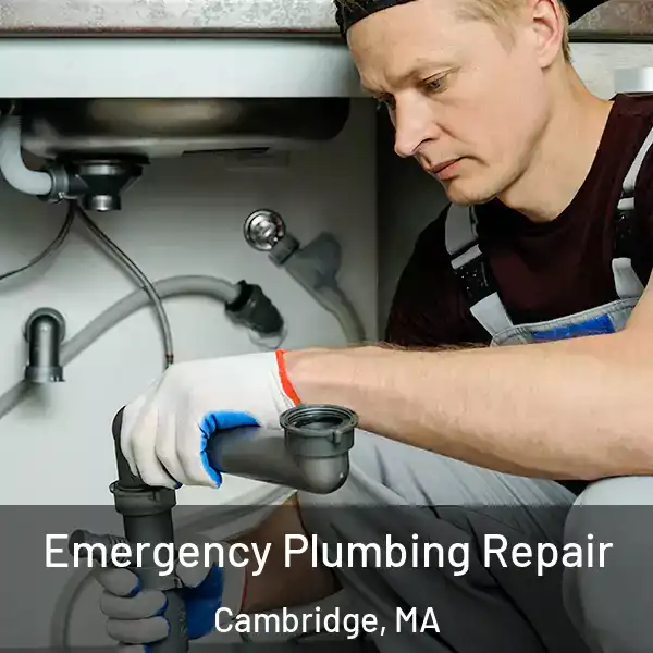  Emergency Plumbing Repair Cambridge, MA