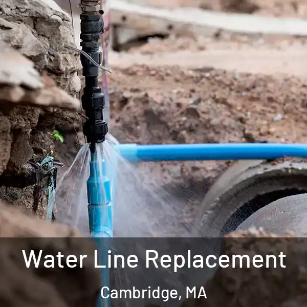  Water Line Replacement Cambridge, MA