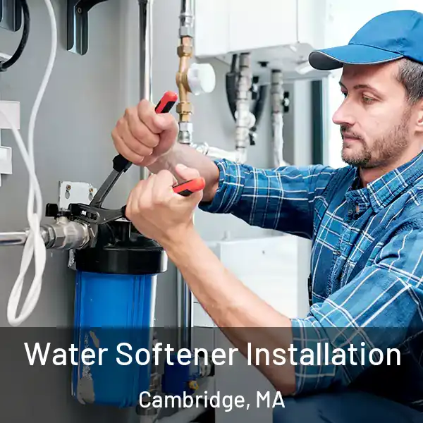  Water Softener Installation Cambridge, MA