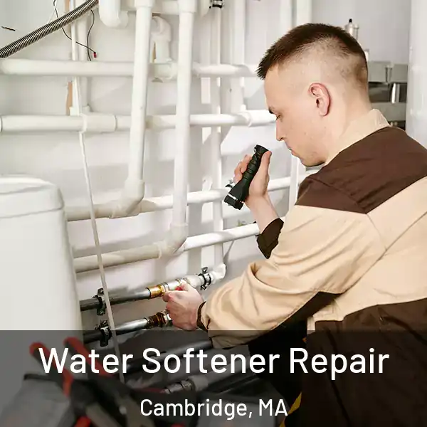  Water Softener Repair Cambridge, MA
